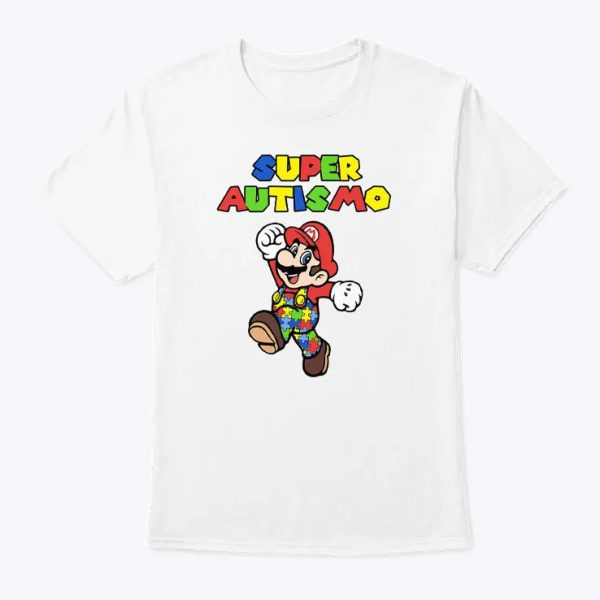 Super Autismo Shirt Super Mario For Autism Awareness