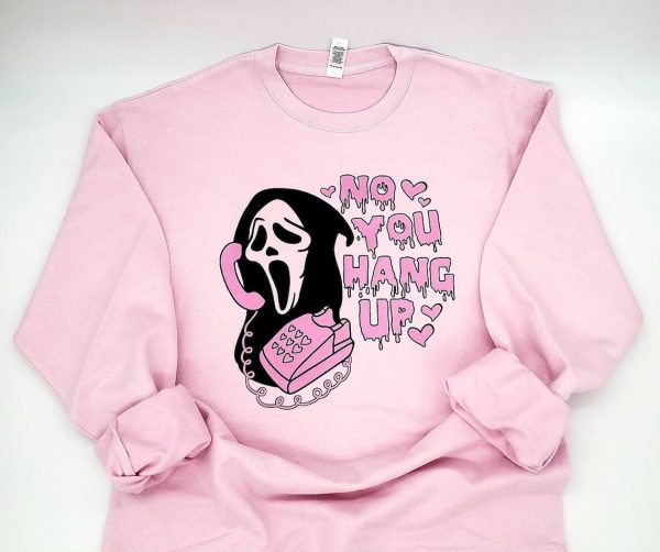 No You Hang Up Sweatshirt, Scream Sweatshirt, Funny Ghost Face Sweatshirt, Halloween Shirt, Halloween Ghost Sweatshirt, Ghostface Calling Tee