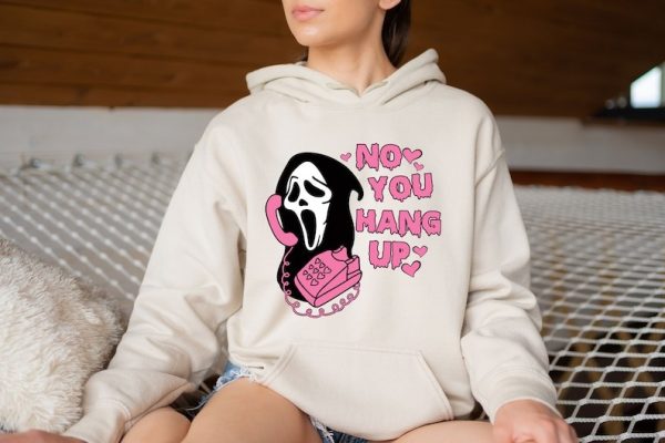 No You Hang Up Sweatshirt, Scream Sweatshirt, Funny Ghost Face Sweatshirt, Halloween Shirt, Halloween Ghost Sweatshirt, Ghostface Calling Tee