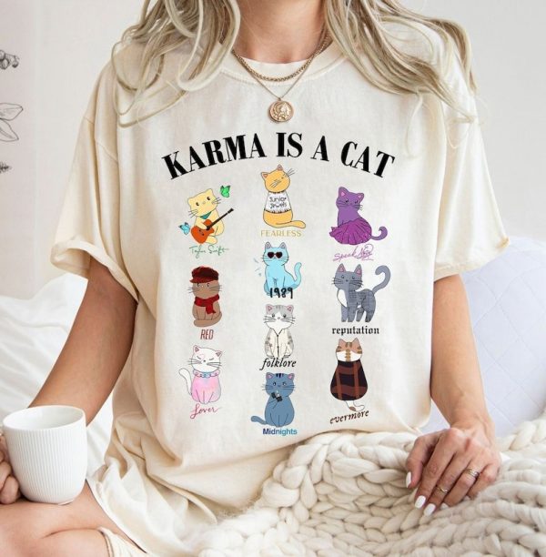 Karma Is A Cat Eras Shirt, Karma Is A Cat Shirt, Taylor Eras Cat Shirt, Swiftie Cat Shirt, Karma Taylor Swift Shirt, Taylor swift Cat Shirt