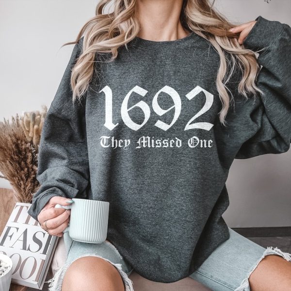 Salem 1692 They Missed One Crewneck Sweatshirt, Retro Salem Massachusetts Halloween Crewneck, Vintage Witches Shirt