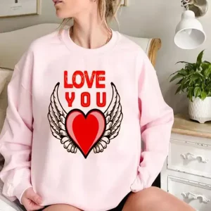 valentine love you heart cute valentines day sweatshirt